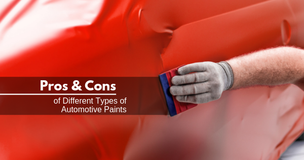 Pros & Cons of Different Types of Automotive Paints