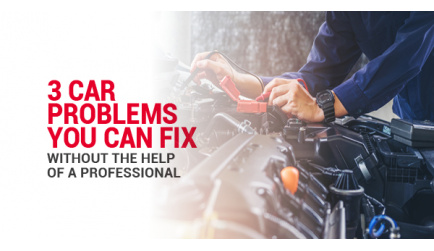 3 Car Problems You Can Fix Without The Help Of A Professional